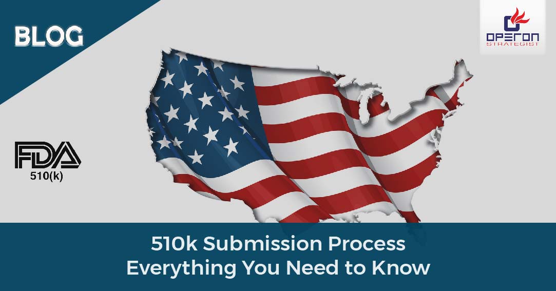 Complete Guide To 510k Submission Process For Medical Devices (FDA ...